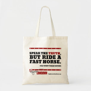 Hightower Lowdown: Speak the truth (Tote) Tote Bag