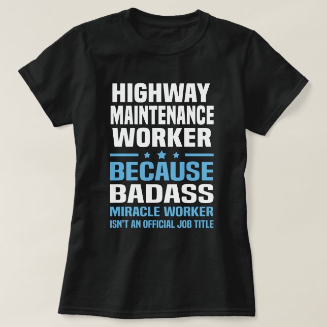Highway Maintenance Worker T-Shirt (Design Front)