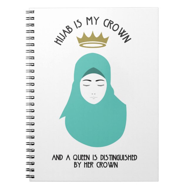 Hijab is my crown - AQUA Notebook (Front)
