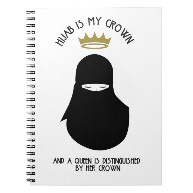 Hijab is my crown - BLA - NIQAB Notebook (Front)