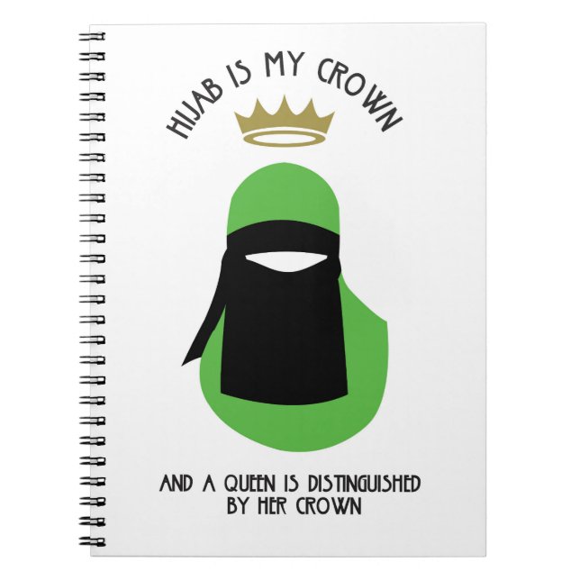 Hijab is my crown - GREEN NIQAB FACELESS Notebook (Front)
