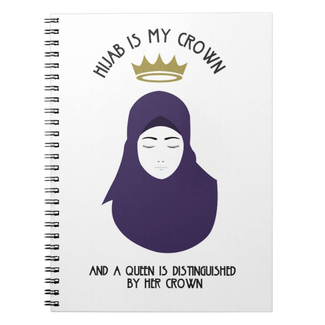 Hijab is my crown - PURPLE Notebook (Front)