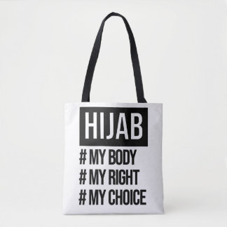 Hijab - my body my choice - feminist motivational tote bag