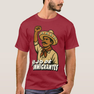 Hijo De Inmigrantes Hispano Orgulloso T-Shirt