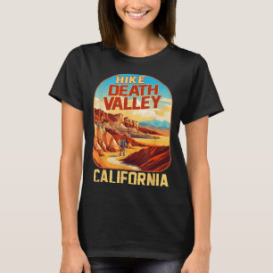 Hike Death Valley California Nature Mountain T-Shirt