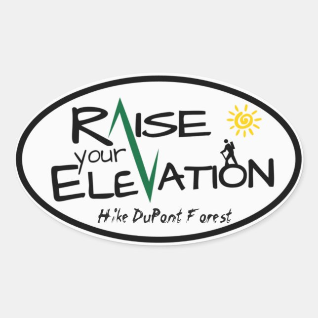 Hike DuPont Forest Raise Your Elevation Sticker (Front)