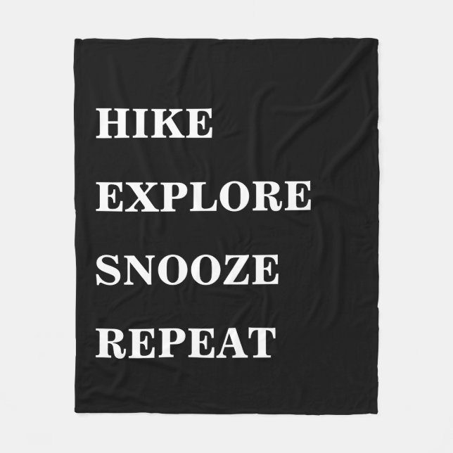 Hike Explore Snooze Repeat | Create your Own Fleece Blanket (Front)