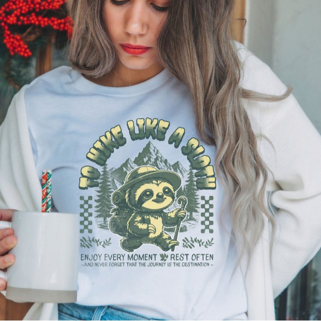 Hike Like Sloth Funny Hiking Motivational T-Shirt (Creator Uploaded)