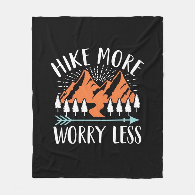 Hike More And Worry Less Fleece Blanket (Front)