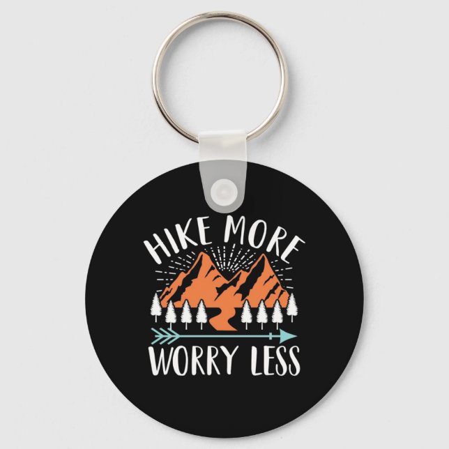 Hike More And Worry Less Key Ring (Front)