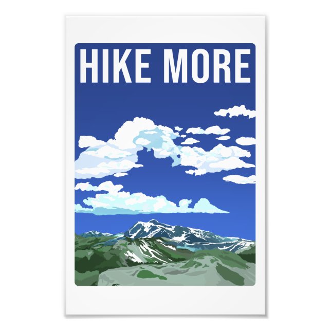 Hike More Photo Print (Front)