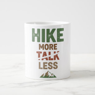 Hike More Talk Less Large Coffee Mug