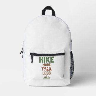 Hike More Talk Less Printed Backpack