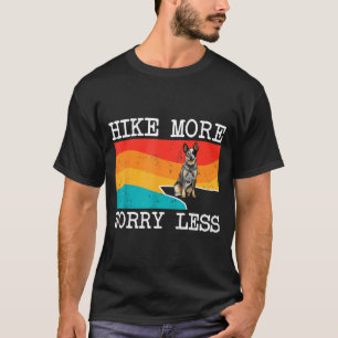 Hike more worry less australian cattle dog graphic T-Shirt