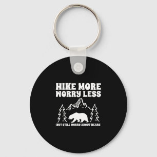 Hike more worry less bear funny hiker hiking lover key ring