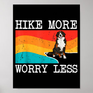 Hike more worry less bernese mountain dog graphic poster