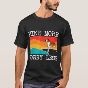 Hike more worry less brittany graphic hiking T-Shirt