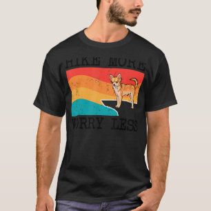 Hike More Worry Less Brown Chihuahua Graphic Hikin T-Shirt