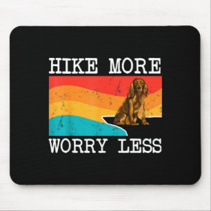 Hike more worry less cocker spaniel graphic hiking mouse pad