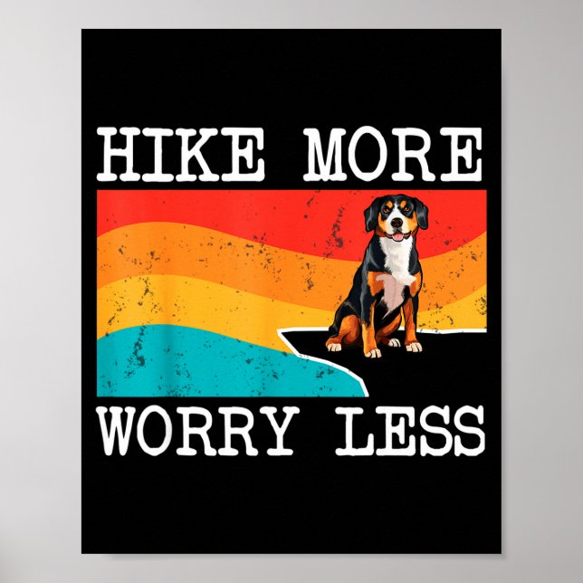 Hike more worry less entlebucher mountain dog poster (Front)