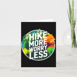 Hike more worry less funny cool motivational card