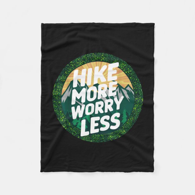 Hike more worry less funny cool motivational fleece blanket (Front)