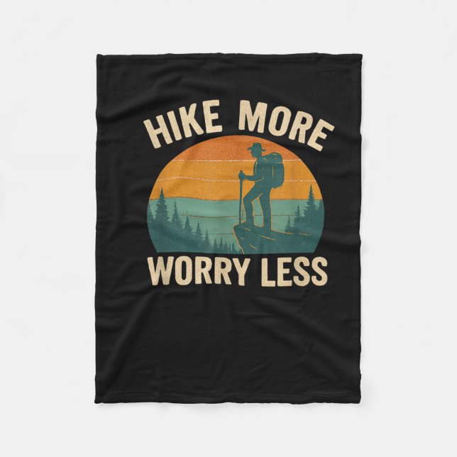 Hike more worry less funny hiking  fleece blanket (Front)