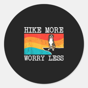 Hike more worry less greater swiss mountain dog classic round sticker
