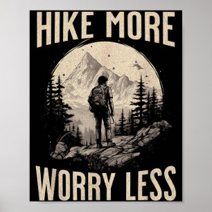 Hike more worry less hiking outdoorsman poster