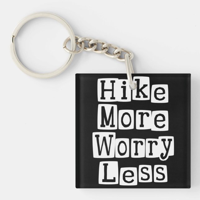 Hike More, Worry Less Key Ring (Front)