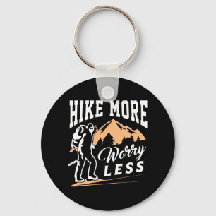 Hike More Worry Less Key Ring