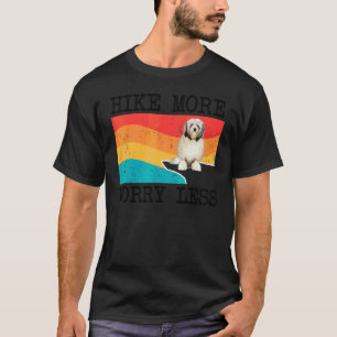 Hike More Worry Less Lowchen Graphic Hiking T-Shirt