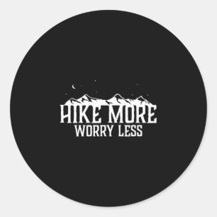 Hike more worry less quote mountain hiking trail classic round sticker
