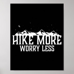 Hike more worry less quote mountain hiking trail poster