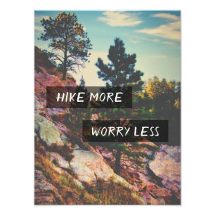 Hike More Worry Less Quote Mountain Photo Art  Print
