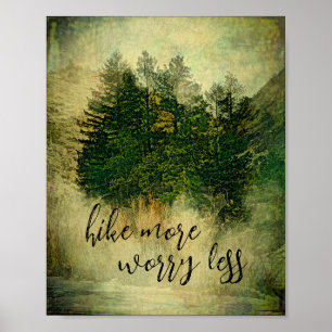 hike more worry less quote nature art pine trees poster