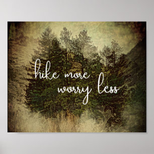 hike more worry less quote trees sepia tones  poster