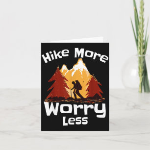 Hike more worry less scenic mountains card