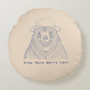 Hike More Worry less / Smiling Bear  Round Cushion