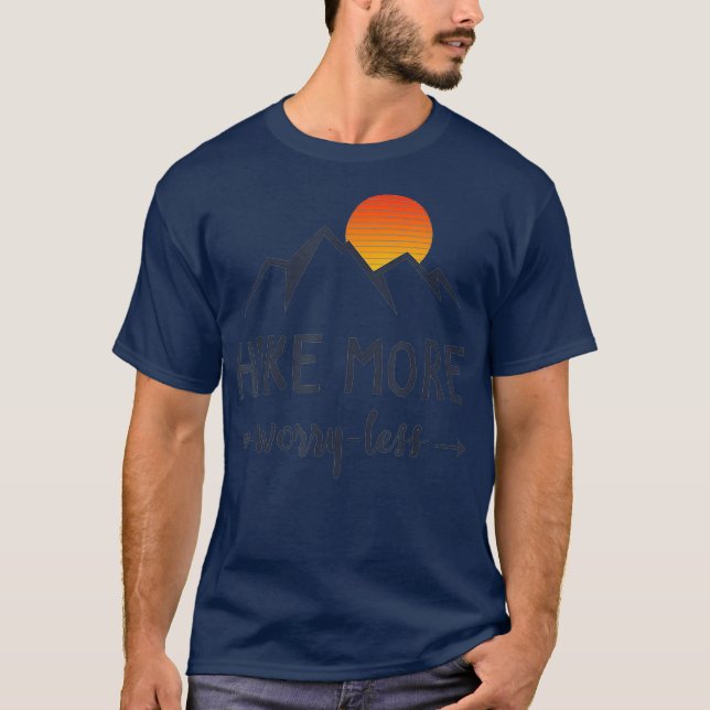 Hike More Worry Less Sunset Mountain Hiking T-Shirt (Front)