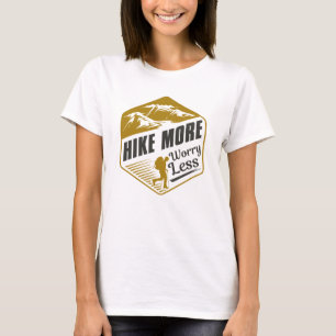 Hike More Worry Less T-Shirt