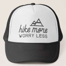 Hike More, Worry Less Trucker Hat