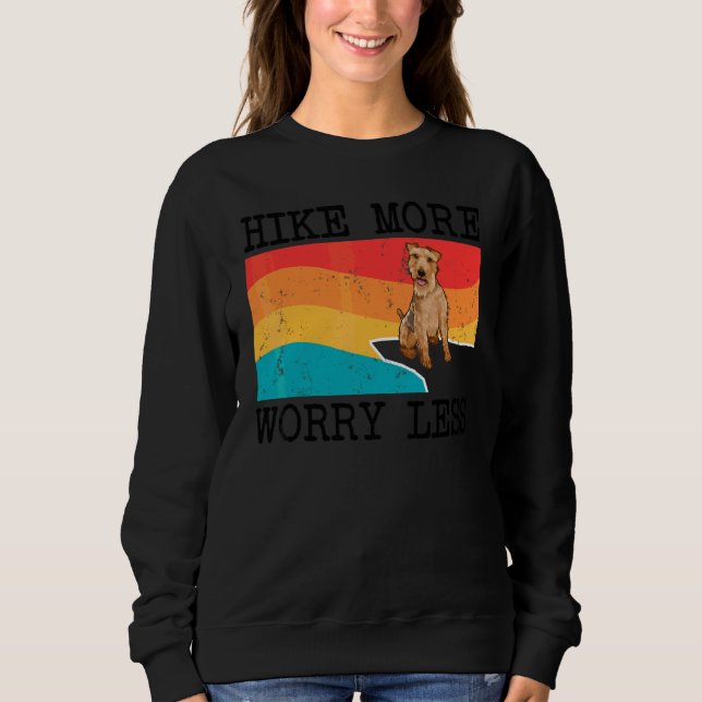 Hike More Worry Less Welsh Terrier Graphic Hiking Sweatshirt (Front)