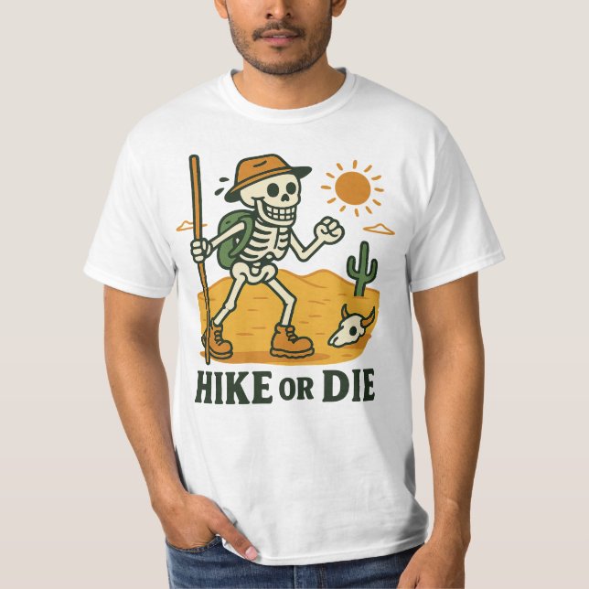 HIKE or DIE T-Shirt (Front)