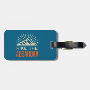 Hike The Absaroka Mountains Sunburst Luggage Tag