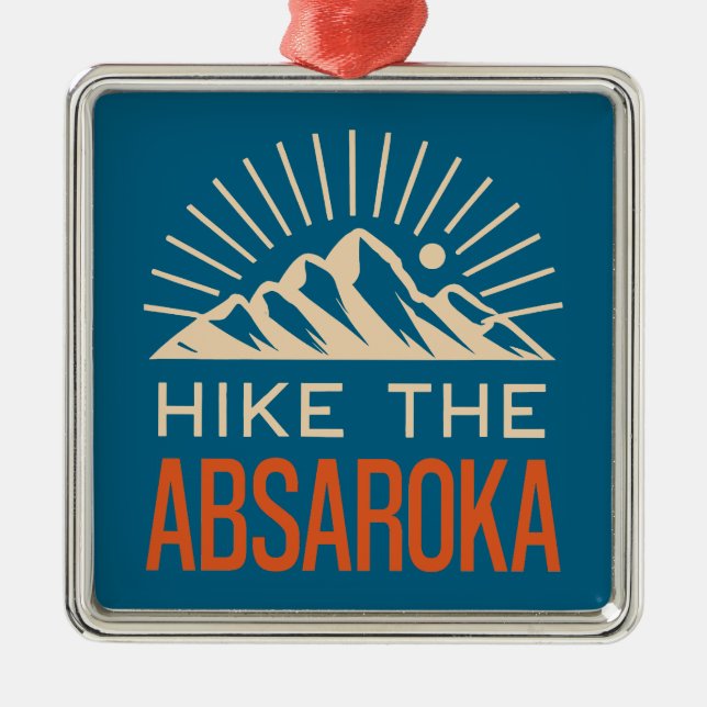 Hike The Absaroka Mountains Sunburst Metal Ornament (Front)