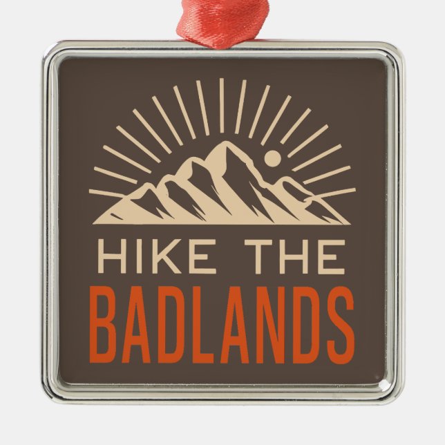 Hike The Badlands Sunburst Metal Ornament (Front)