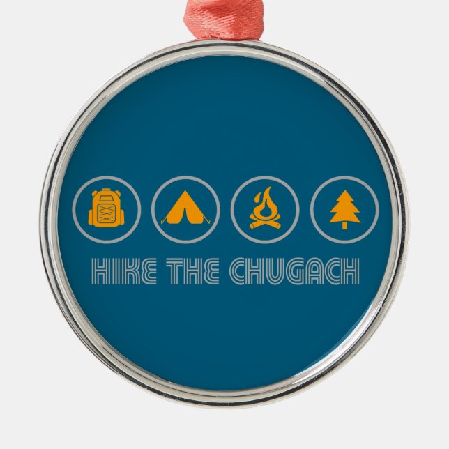Hike The Chugach Mountains Alaska Metal Ornament (Front)