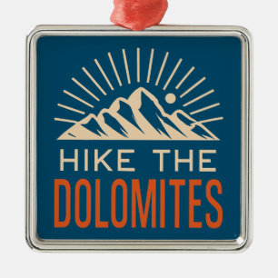 Hike The Dolomites Italy Sunburst Metal Ornament