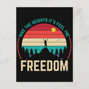 Hike the heights its feel the freedom hiking quote holiday postcard